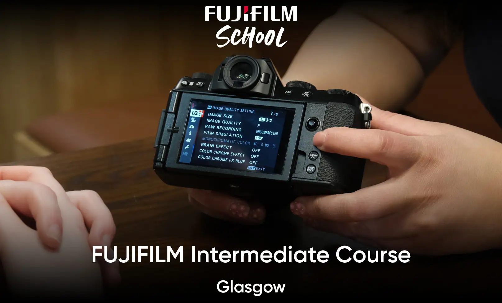 Hire FUJIFILM Intermediate Course - Glasgow - Image 2